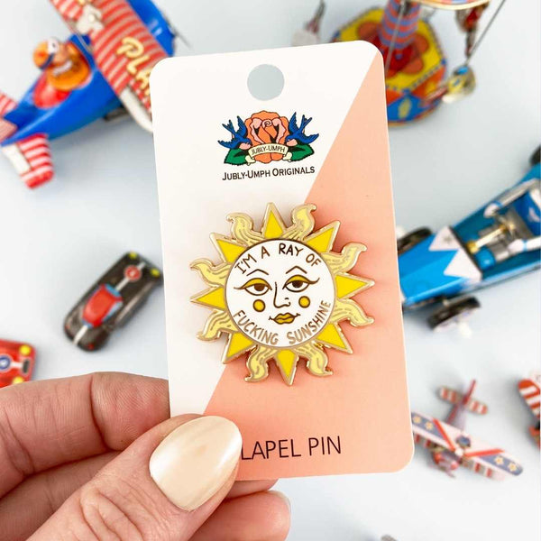 I'm A Ray Of Fucking Sunshine Lapel Pin