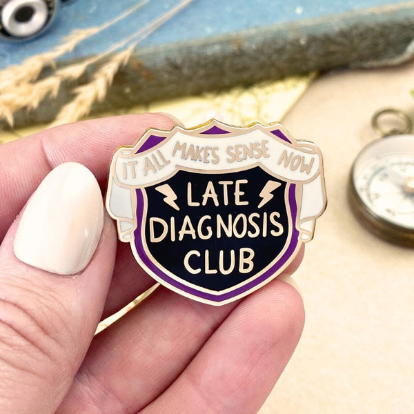 Late Diagnosis Club Lapel Pin
