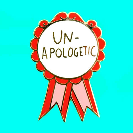 Unapologetic Lapel Pin