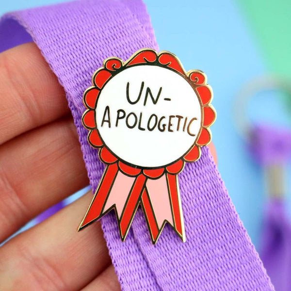 Unapologetic Lapel Pin