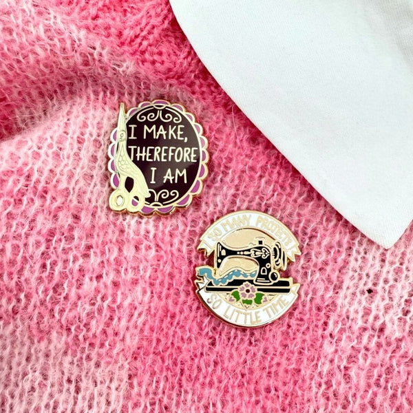I Make, Therefore I Am Lapel Pin