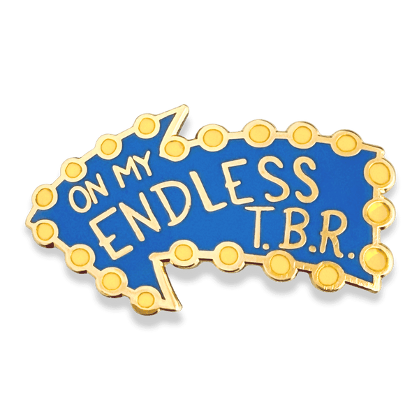 On My Endless TBR Book Lapel Pin