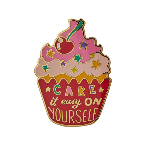 Cake it Easy on Yourself Enamel Pin